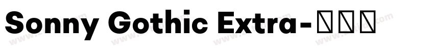 Sonny Gothic Extra字体转换